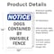 Signmission Dogs Contained By Invisible Fence, 10 in W x Rectangle, Vinyl Decal OS-2PACK-NS-D-1014-V-11439 - alternate 4